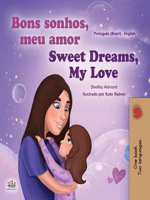cover image of Bons sonhos, meu amor! Sweet Dreams, My Love!